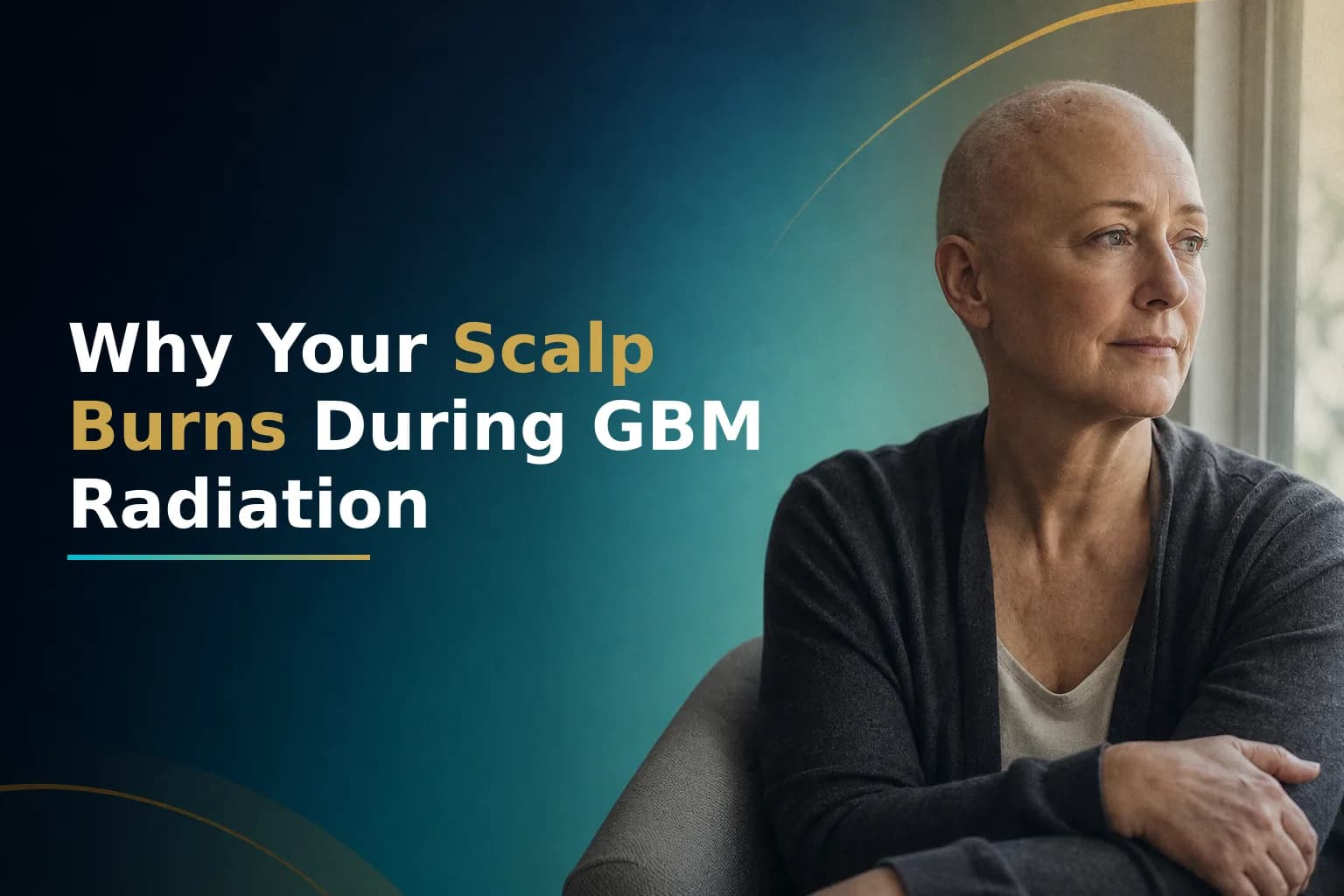 Managing Scalp Irritation and Hair Loss During Glioblastoma Radiation: Why Your Scalp Burns and How to Care for It