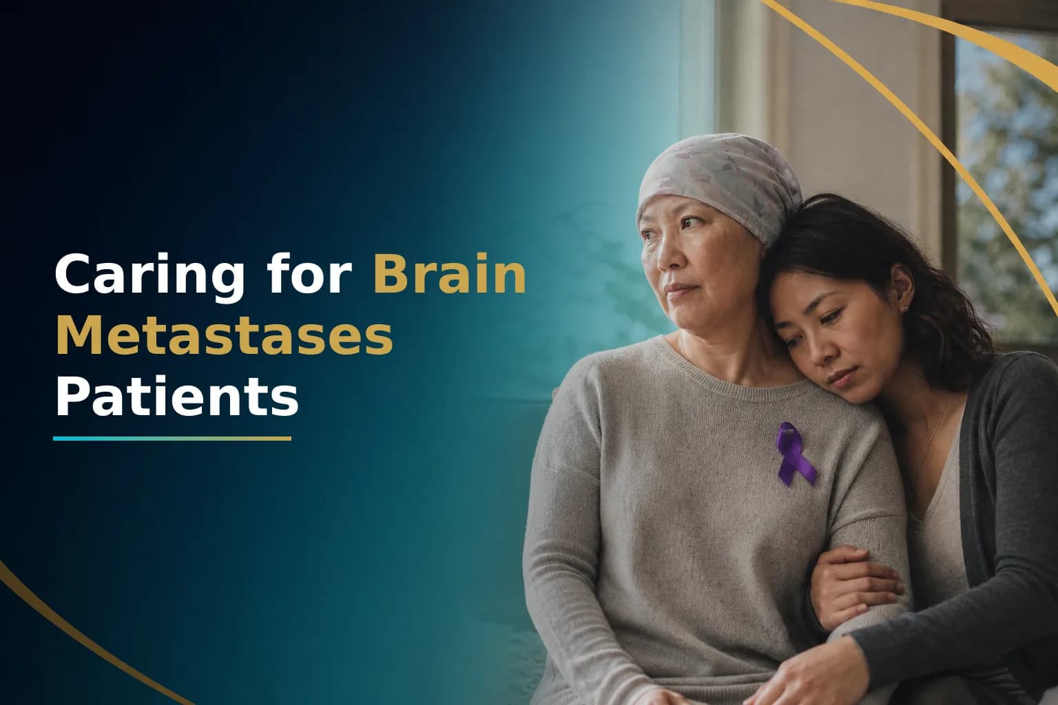 Caregiving for a Patient with Brain Metastases: What Family Members and Friends Need to Know About Secondary Brain Tumors