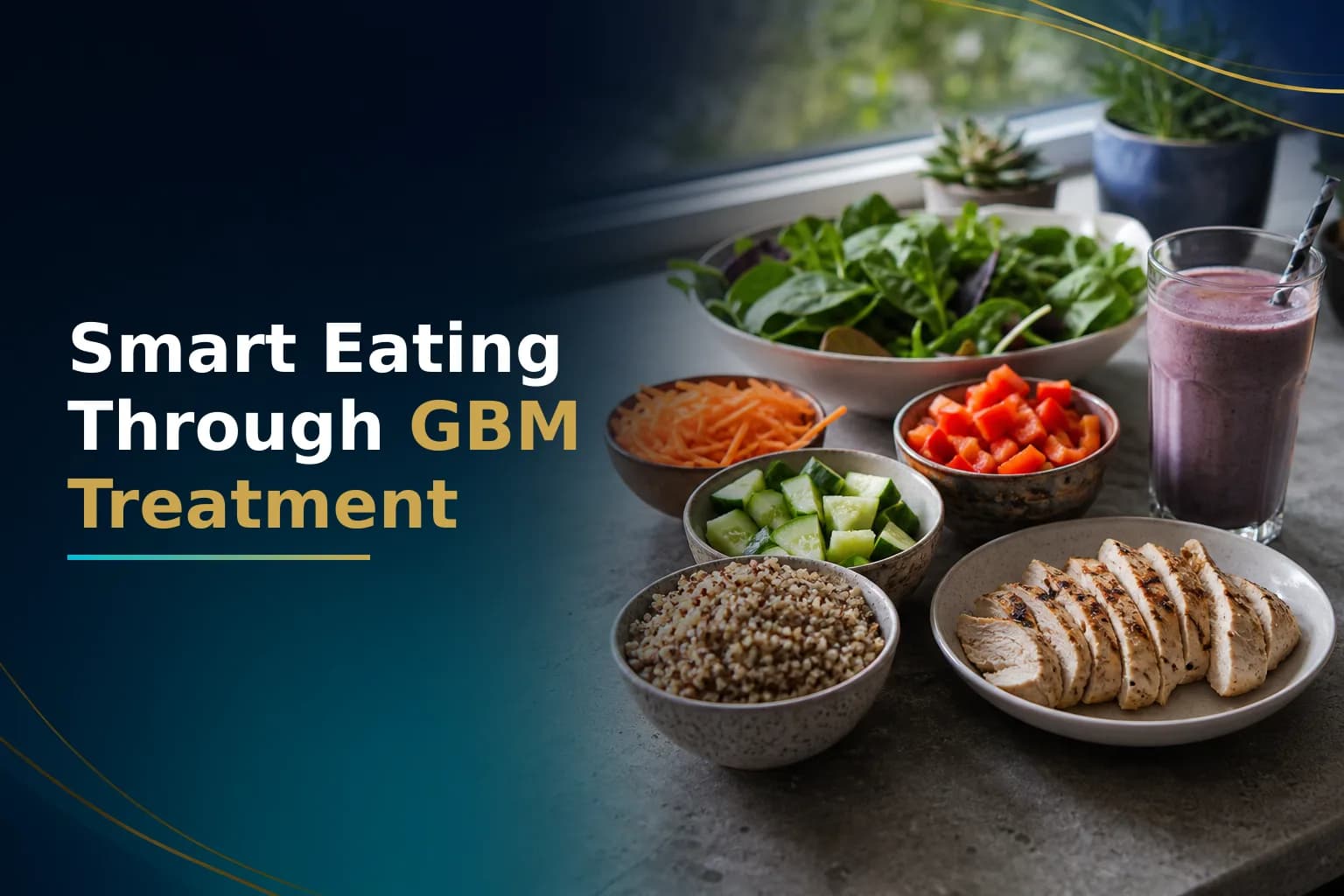 Managing Nutrition During Glioblastoma Treatment