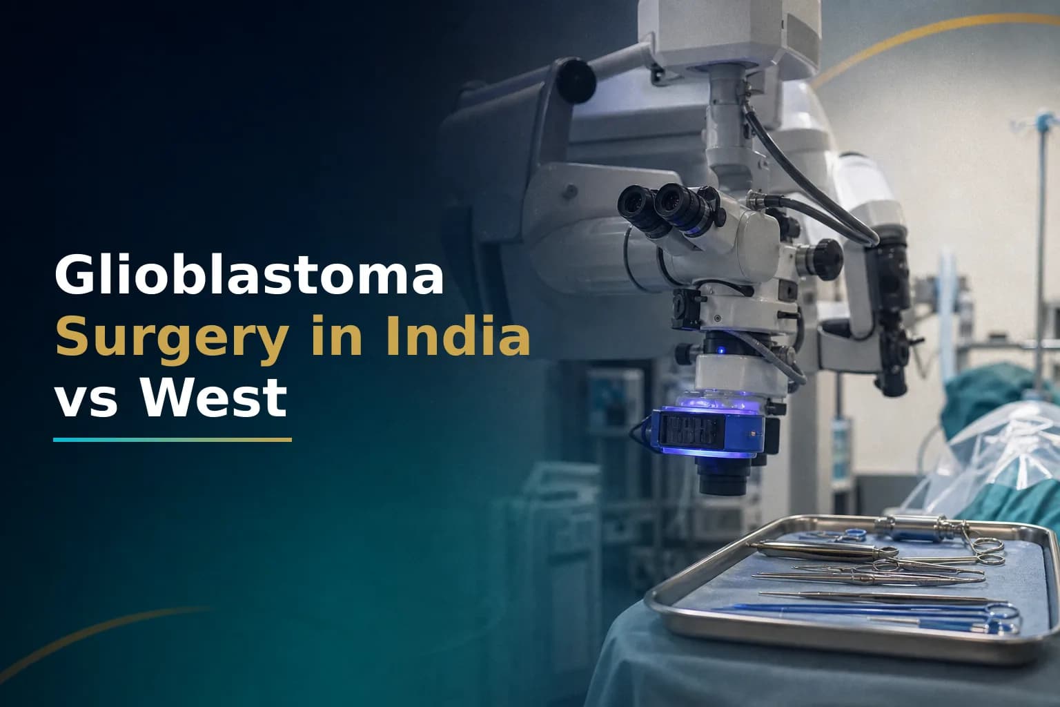 Advanced Glioblastoma Surgery in India: Costs vs US and UK