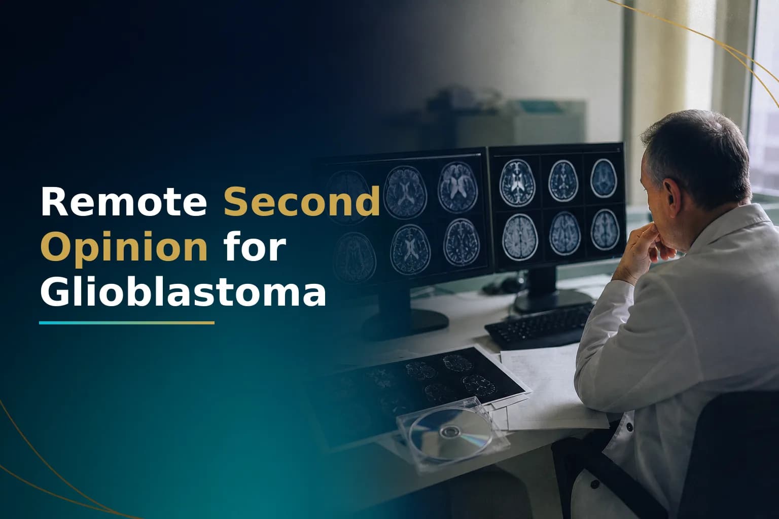 Remote Second Opinion for Glioblastoma: How to Prepare Your Materials and What to Expect From Virtual Consultation