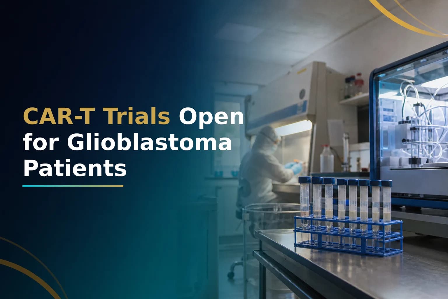 CAR-T Therapy for Glioblastoma: Which Trials Are Open