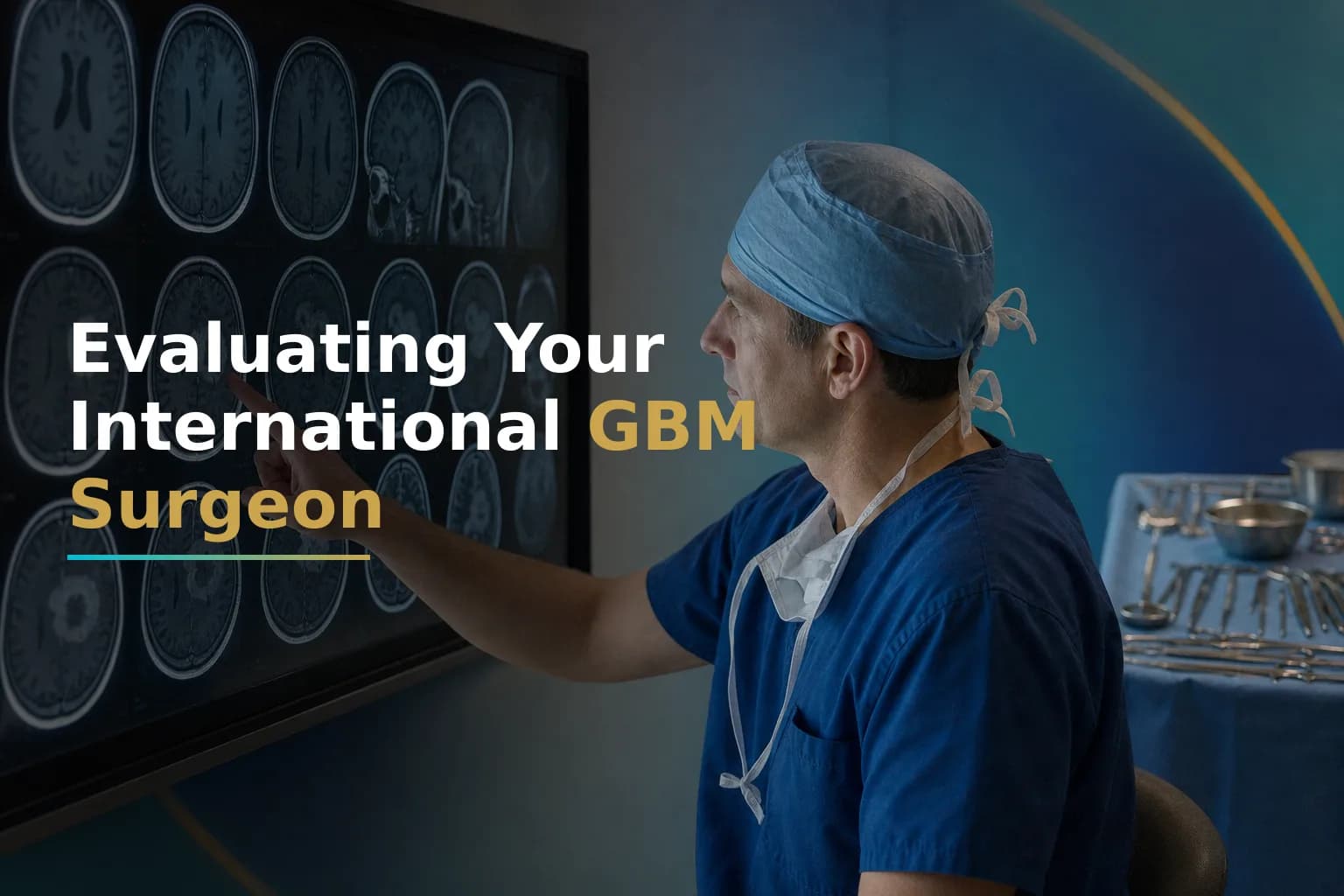 Evaluating an International Glioblastoma Surgeon